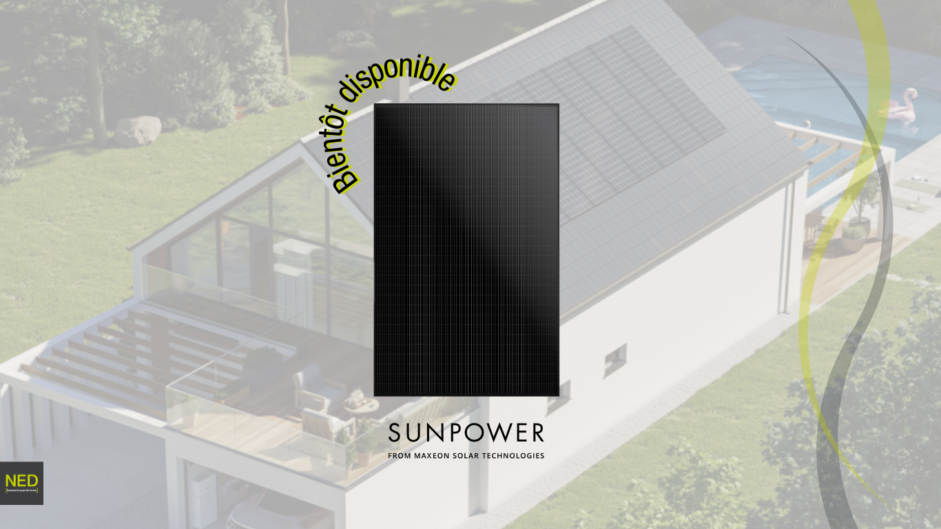 Découvrez le tout nouveau P7 full black 428Wc de Maxeon Solar Technologies, bientôt disponible chez NED [Nouvelles Energies Distribution] ! 